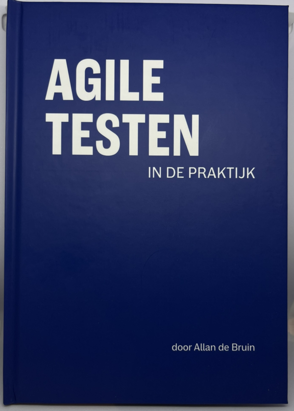 de voorkaft van het boek Agile Testen in de Praktijk